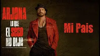 22. Mi País  - Ricardo Arjona || Lo que el Seco No dijo 13/12/2025