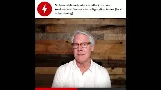 5 Signs of Attack Surface Weakness - Chapter 4 Server Misconfiguration