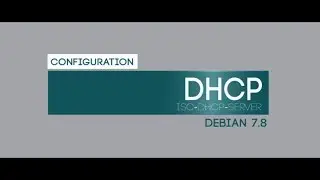 Configuration DHCP Server Debian 7.8