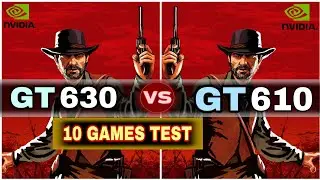 GeForce GT 630 VS GeForce GT 610  | Test in 10 Games | Which Is Best ?