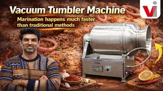 Vacuum Tumbler Machine Explained | Faster & Uniform Marination
