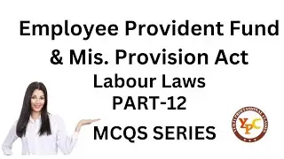 The Employees Provident Fund and Miss. Provisions Act, 1952 I Labour law I Labour laws mcqs series