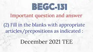 BEGC 131| BEGC-131| Important question and answer| December 2021 Solved question paper|