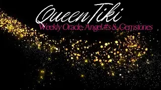 All Signs - Jan 18-24 Weekly Oracle Guidance, Gemstones and Angel #'s