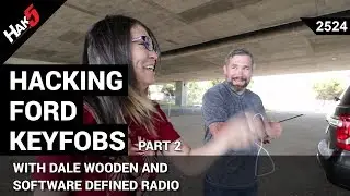 Hacking Ford Key Fobs Pt. 2 - SDR Attacks with @TB69RR - Hak5 2524 [Cyber Security Education]