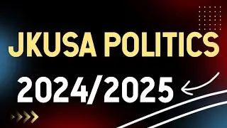 JKUSA POLITICS VIEW 2024/2025