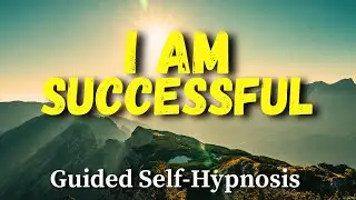 I AM SUCCESSFUL [Guided Hypnosis]&ndash; Powerful Meditation For Healing Core Wounds & Unlocking Abundance