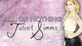 All or Nothing - Juliet Simms lyrics