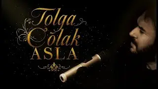 Tolga Çolak -Asla