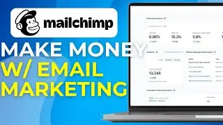 Как заработать деньги с помощью email-маркетинга с помощью Mailchimp 2025