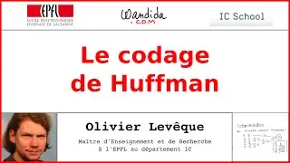 Le codage de Huffman | Olivier Levêque