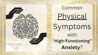 PHYSICAL Symptoms and Signs of High Functioning Anxiety with Laura Goellner Yoga Therapist