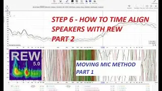 REW Car Audio Tuning - How To Do Time Alignment in REW using the Moving Mic Method - Part 1