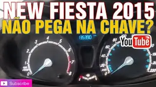 NEW FIESTA 2015 ,NÃO PEGA NA PARTIDA?