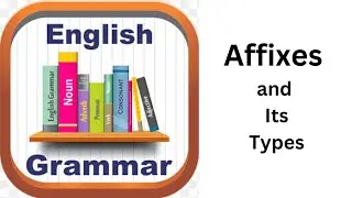 #english #grammer and composition #Affixes #types of Affixes