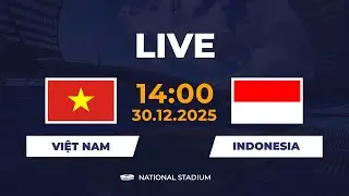 🔴 Việt Nam vs Indonesia | Đại Chiến Mãn Nhãn Bậc Nhất