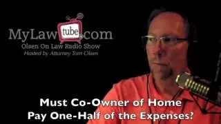 David wants to know if co-owner of house must pay half of the expenses