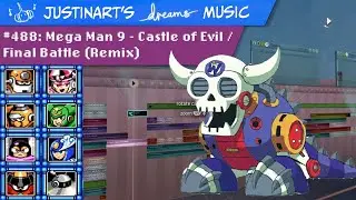 Mega Man 9 - Castle of Evil / Final Battle (JustinArt Remix), Dreams PS4 Music #488