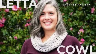 Letta Cowl Easy One Skein Cowl Crochet Video Tutorial