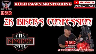 ZK BIKER's CONFESSION