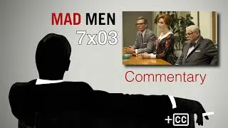 Mad Men Commentary: 7x03 'Field Trip' – w/ Matthew Weiner, H. J. Bladt, Carrie Audino, Laura Schiff