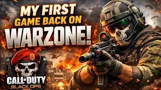 My First Game Back On WARZONE!,Call of Duty Black Ops 7