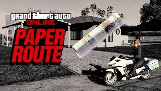 GTA Online - Paper Route
