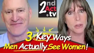 Dating Over 50: 3 Key Ways Men ACTUALLY See Women!  The Signs He’s Into You, Or Not? 🥺