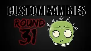 Custom Zombies - Round 31! (BeachTown)