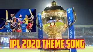 IPL 2020 Theme song