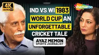 India's Top Sports Journalist AYAZ MEMON untold Cricket Highlights of 1983 World Cup |Indian Podcast