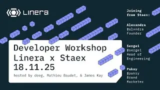 Linera x Staex | Developer Workshop 18.11.25 📱