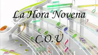 La hora novena / Coro Oficial Unido