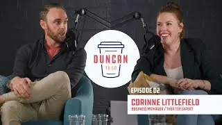 Duncan To Go | Episode 002 &ndash; Corinne Littlefield