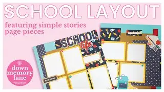 School Layout Using Simple Stories Page Pieces