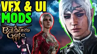 BEST VISUAL EFFECTS & UI MODS Baldur's Gate 3