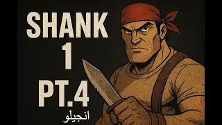 Shank 1 pt 4