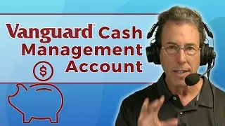Vanguard&rsquo;s Cash Management Account
