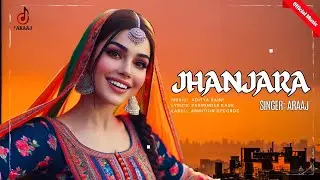 Jhanjara | New Punjabi Song 2025 | Latest Punjabi Song | ARaaj