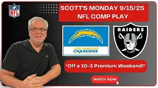 Scott Spreitzer NFL Free Best Bet & NFL Picks - Chargers vs Raiders Prediction, 9/15/2025! NFL MNF!
