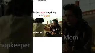 Indian mom bargaining skills