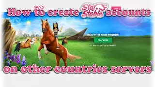 How to Create Star Stable Accounts on OTHER COUNTRIES Servers