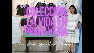 Proyecto final de 1er semestre, Colecci&oacute;n: La vida en Primavera-Alessandra Farelli