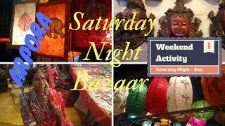 Arpora Night Market | Saturday Night Bazaar at Arpora in Goa