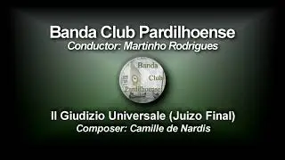 Juizo Final (The Universal judgment) - Camille de Nardis - Banda Club Pardilhoense