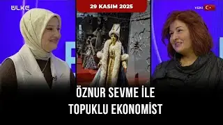 &Ouml;znur Sevme İle Topuklu Ekonomist | 29 Kasım 2025 @ulketv
