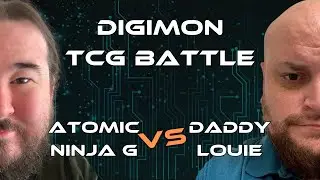Digimon TCG Battle - Atomic Ninja G Vs Daddy Louie