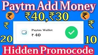 Paytm Add Money Promocode March 2019,₹40 Add Money Offer Today,Paytm New Offer Today