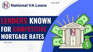 Are There Specific Lenders Known For Competitive VA Mortgage Rates?