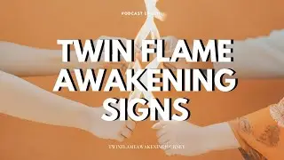 What does a twin flame awakening feel like? 11 Physical Signs